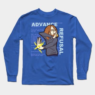 ADVANCE REFUSAL Long Sleeve T-Shirt